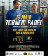 Torneio de Padel | 16 de maio